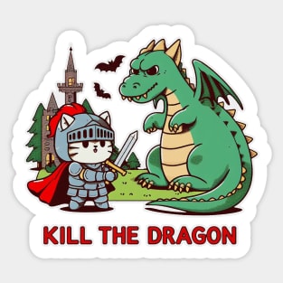 kill the dragon - cat knight fight with the dragon Sticker